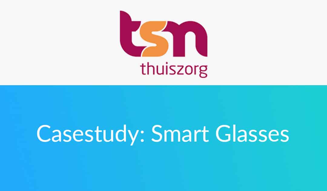 TSN casestudy smart glasses TSN casestudy smart glasses