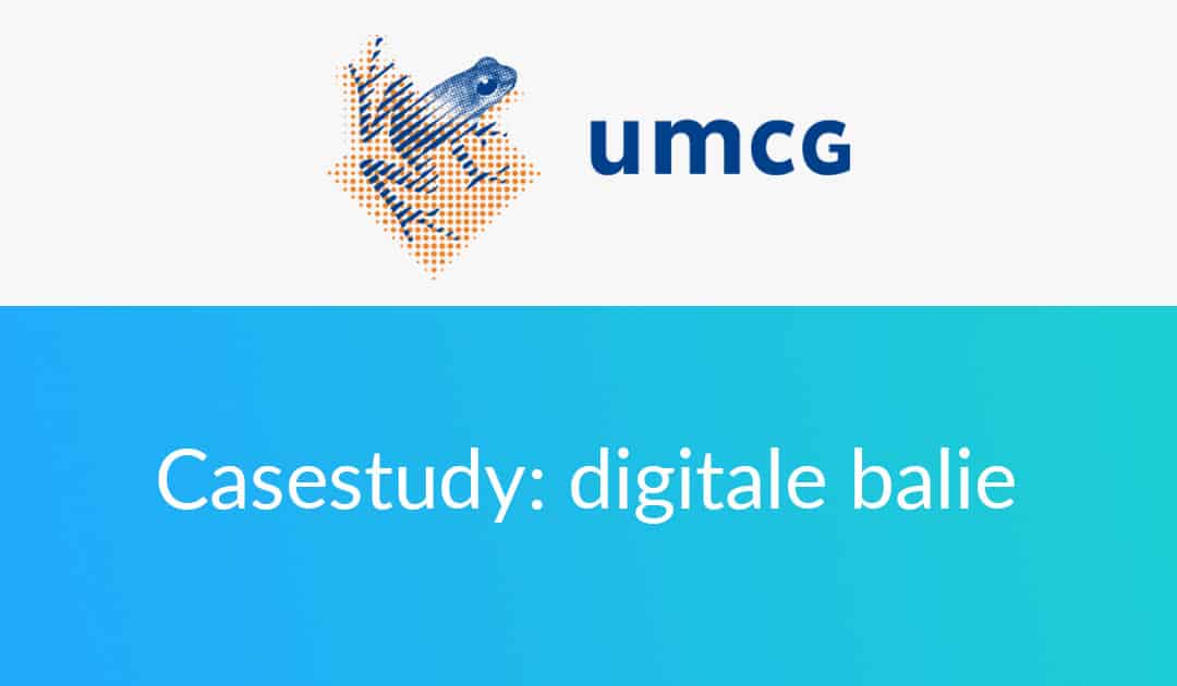 UMCG casestudy digitale balie UMCG casestudy digitale balie